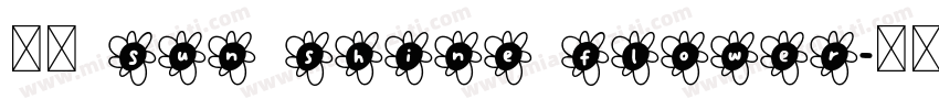 花屿 Sun shine Flower字体转换